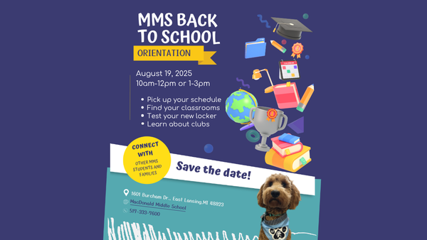 MMS Back to School Orientation August 19 10:00 a.m. - 12:00 p.m. or 1:00 p.m. - 3:00 p.m. Pick up your schedule Find your classrooms Test your new locker Learn about clubs