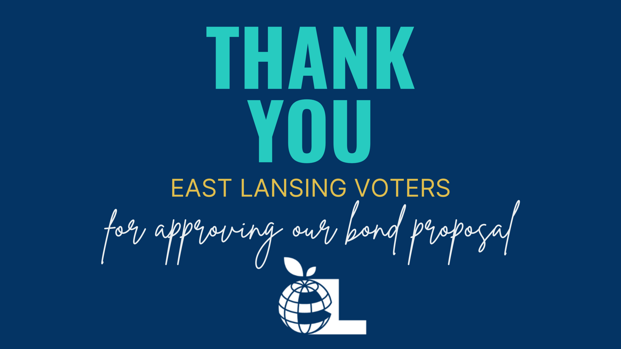 thank you East Lansing voters for approving the may 7, 2024 bond proposal