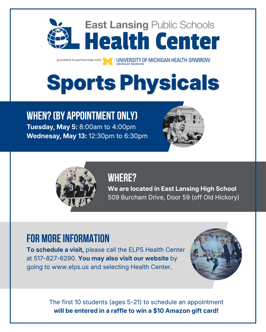 Join us for convenient sports physical dates on Tuesday, May 5 8:00am-4:00pm Wednesday, May 13 12:30am-6:30pm